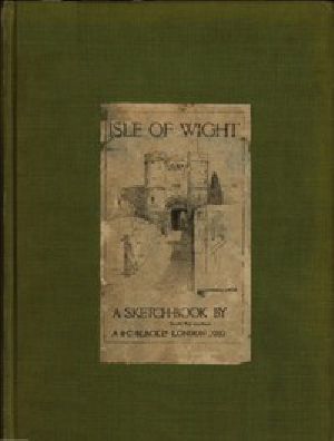 [Gutenberg 54317] • Isle of Wight: A Sketch-Book